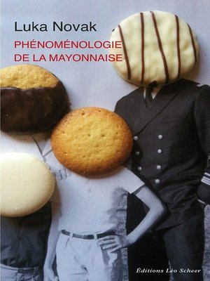 cover image of Phénoménologie de la mayonnaise